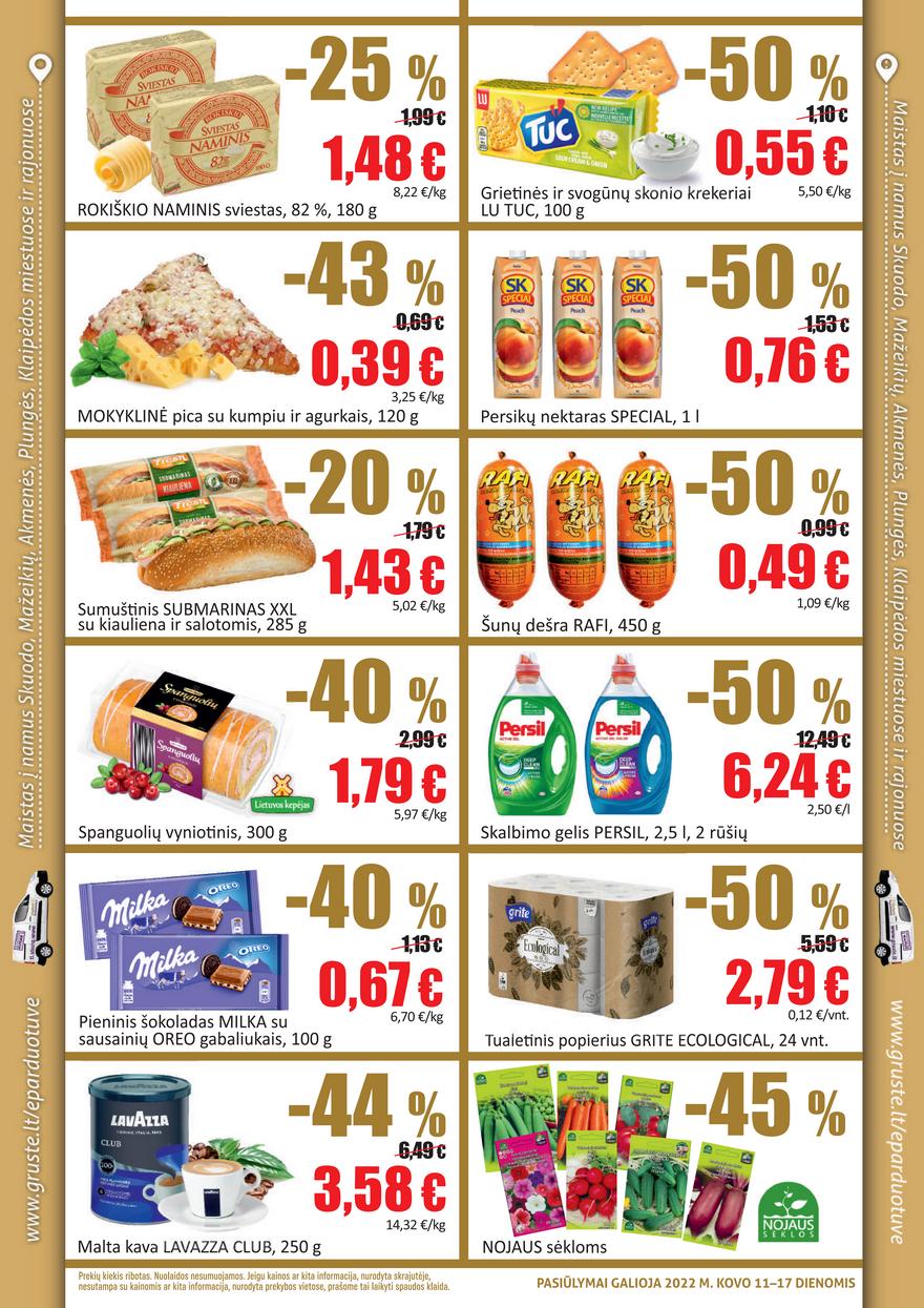 Grūstė leidinys akcijos nuo 
  2022-03-11 iki 
  2022-03-17 | Leidinukas.lt puslapis 2