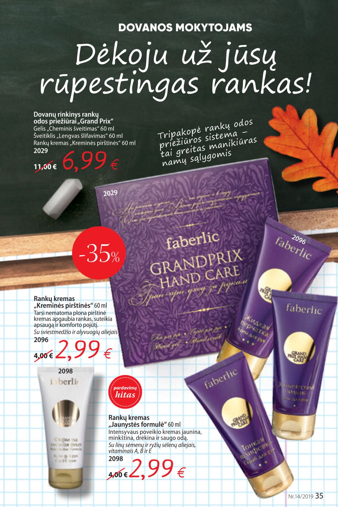 Faberlic leidinys akcijos nuo 
  2019-09-23 iki 
  2019-10-13 | Leidinukas.lt puslapis 35