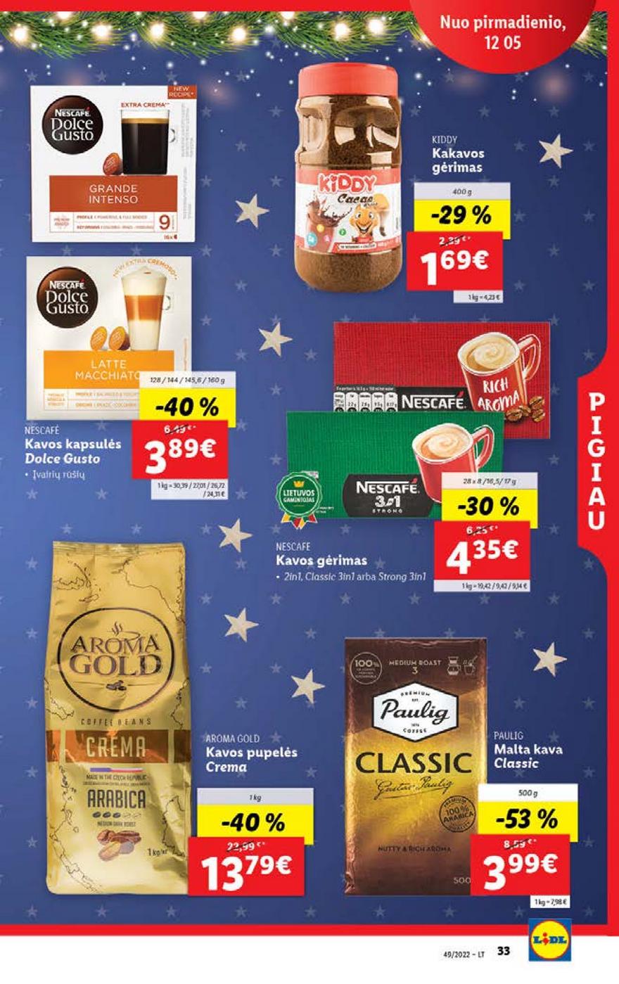 Lidl pasiūlymai akcijos nuo 
  2022-12-05 iki 
  2022-12-11 | Leidinukas.lt puslapis 33