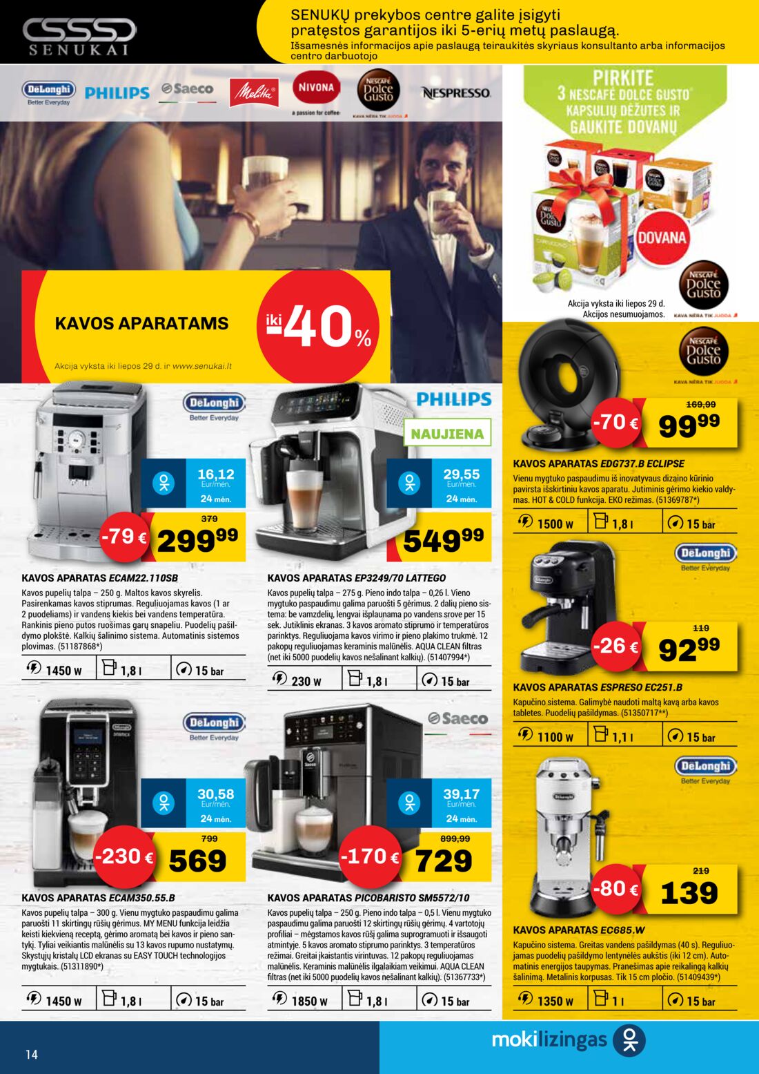 Senukai reklaminis leidinys akcijos nuo 
  2019-07-04 iki 
  2019-07-29 | Leidinukas.lt puslapis 14