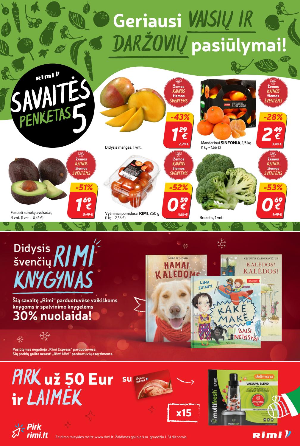 Rimi savaitinis leidinys akcijos nuo 
  2020-12-08 iki 
  2020-12-14 | Leidinukas.lt puslapis 23