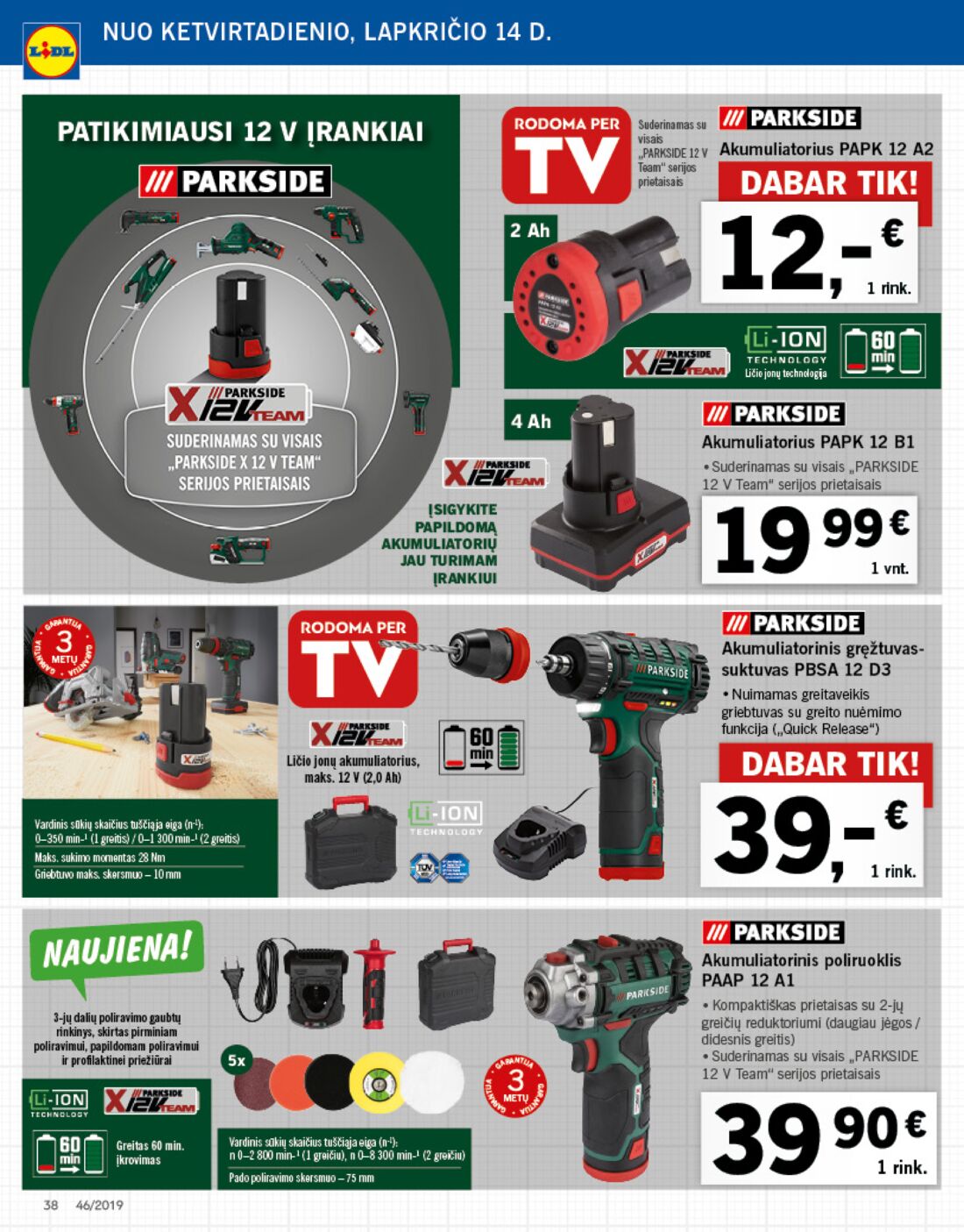 Lidl savaitinis leidinys akcijos nuo 
  2019-11-11 iki 
  2019-11-17 | Leidinukas.lt puslapis 38