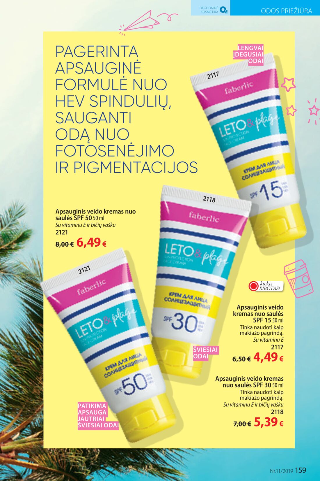 Faberlic leidinys akcijos nuo 
  2019-07-22 iki 
  2019-08-11 | Leidinukas.lt puslapis 159