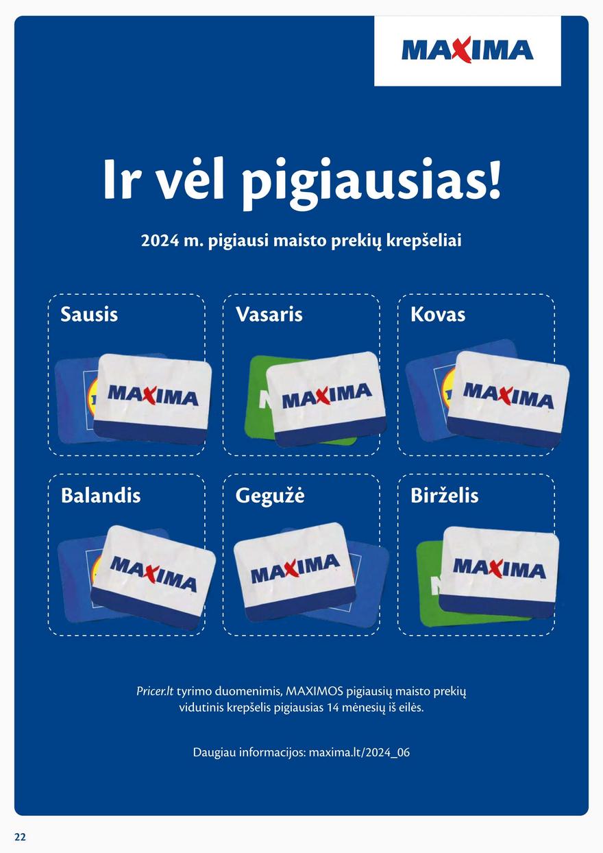 Maxima leidinys akcijos nuo 
  2024-07-09 iki 
  2024-07-15 | Leidinukas.lt puslapis 22