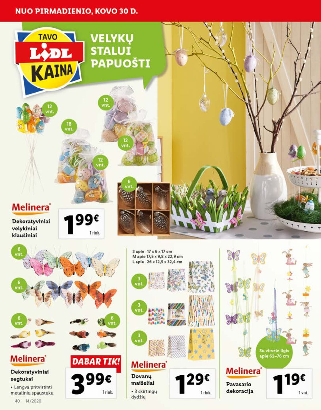 Lidl savaitinis leidinys akcijos nuo 
  2020-03-30 iki 
  2020-04-05 | Leidinukas.lt puslapis 40