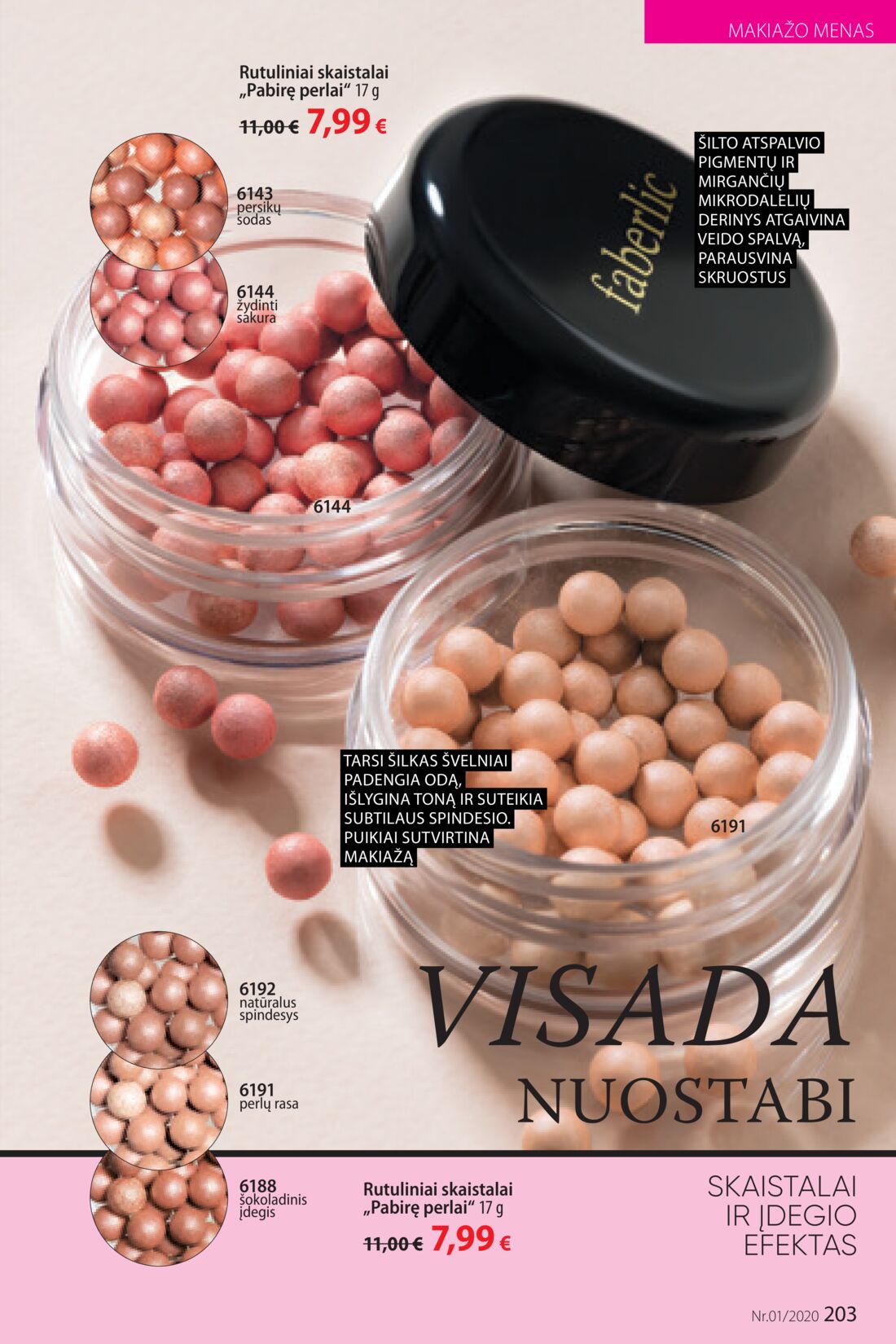 Faberlic leidinys akcijos nuo 
  2019-12-30 iki 
  2020-01-19 | Leidinukas.lt puslapis 203