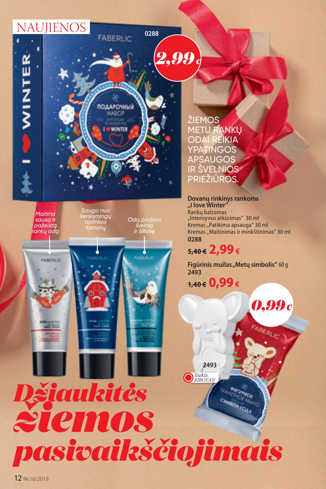 Faberlic leidinys akcijos nuo 
  2019-11-04 iki 
  2019-11-24 | Leidinukas.lt puslapis 12