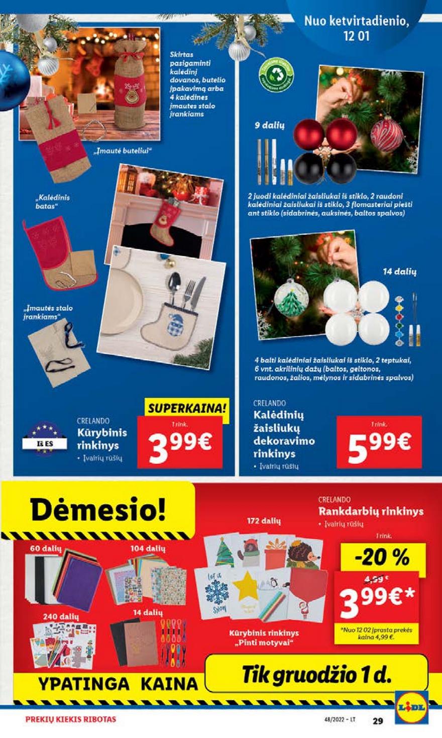 Lidl pasiūlymai akcijos nuo 
  2022-11-28 iki 
  2022-12-04 | Leidinukas.lt puslapis 33