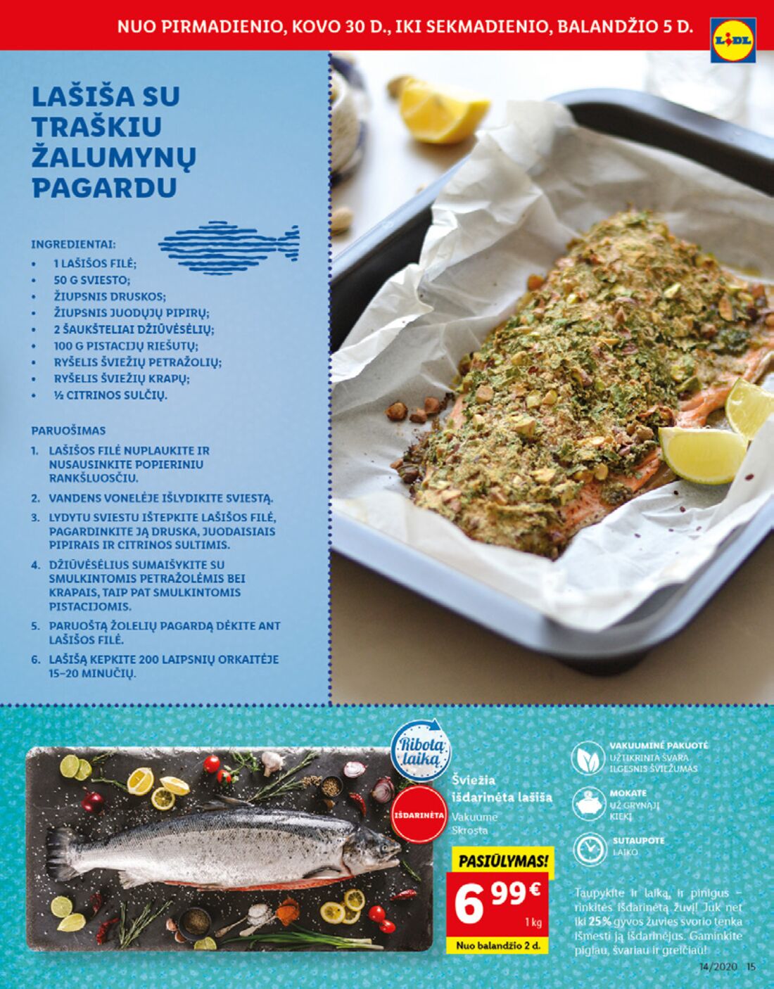 Lidl savaitinis leidinys akcijos nuo 
  2020-03-30 iki 
  2020-04-05 | Leidinukas.lt puslapis 15