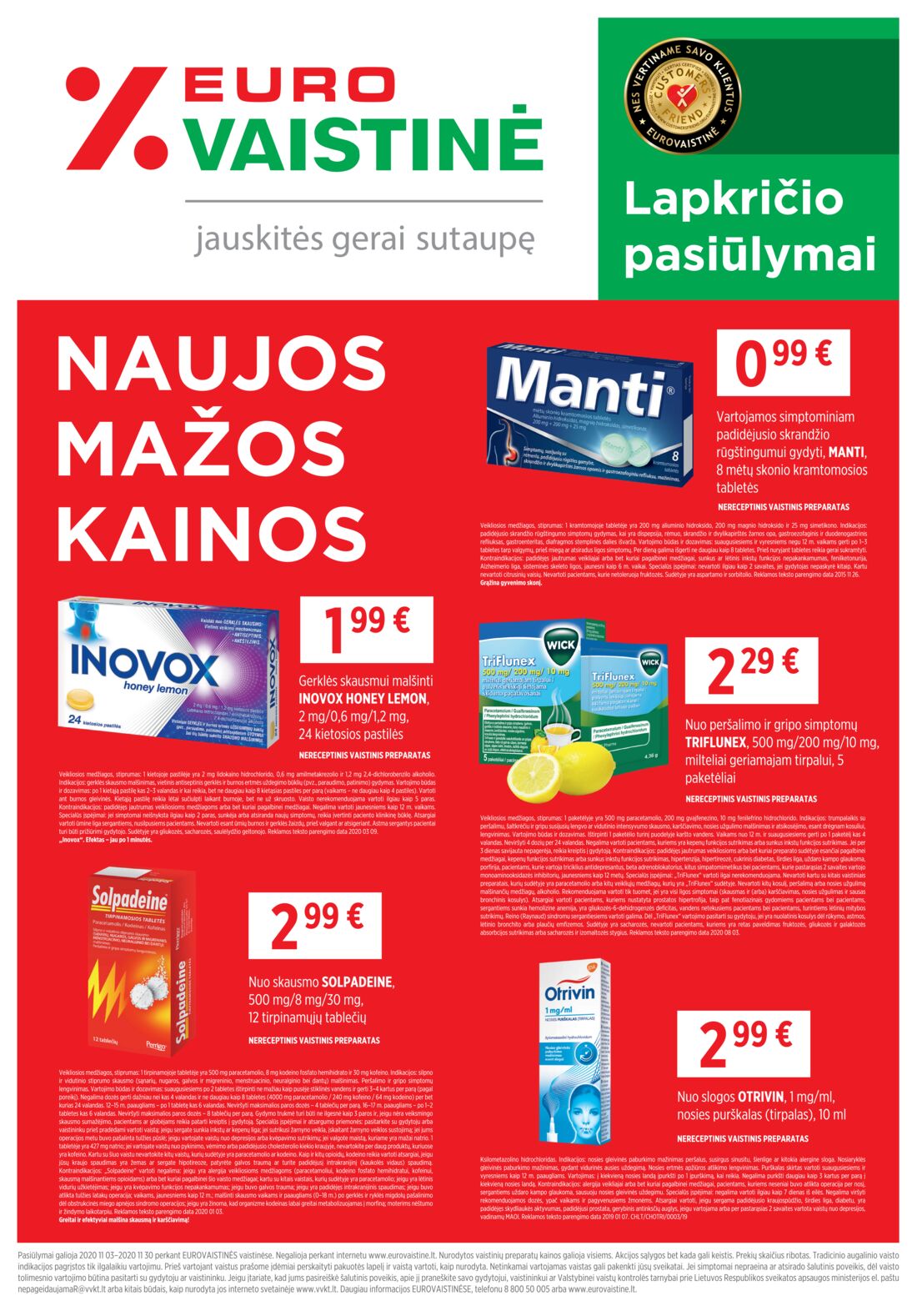 Euro vaistinė leidinys akcijos nuo 
  2020-11-01 iki 
  2020-11-30 | Leidinukas.lt puslapis 1