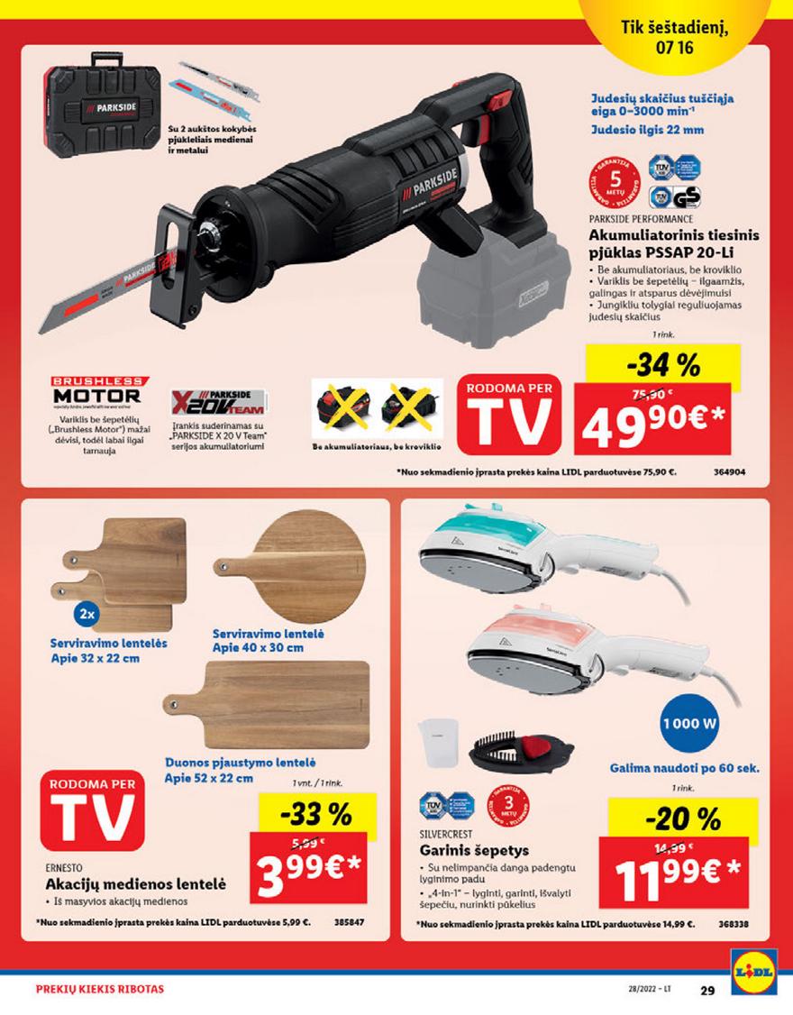 Lidl pasiūlymai akcijos nuo 
  2022-07-11 iki 
  2022-07-17 | Leidinukas.lt puslapis 29