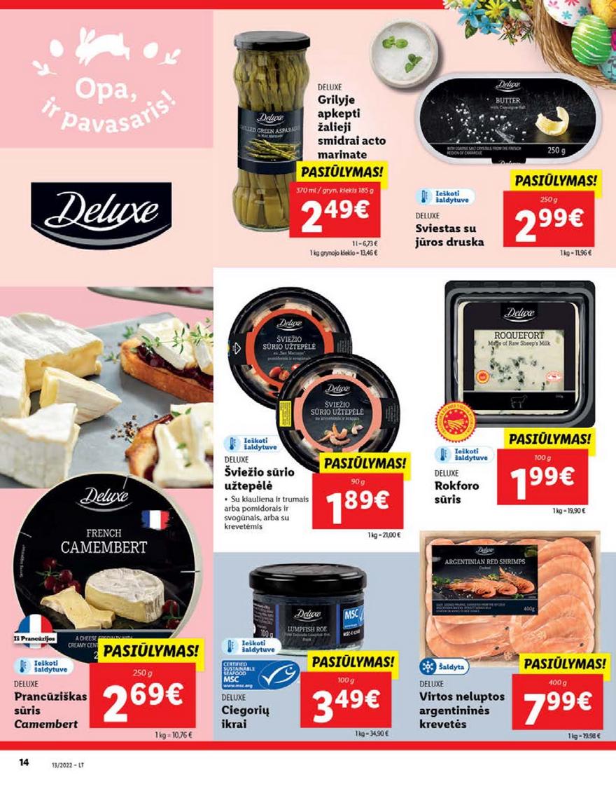 Lidl maisto prekių pasiūlymai akcijos nuo 
  2022-03-28 iki 
  2022-04-03 | Leidinukas.lt puslapis 14