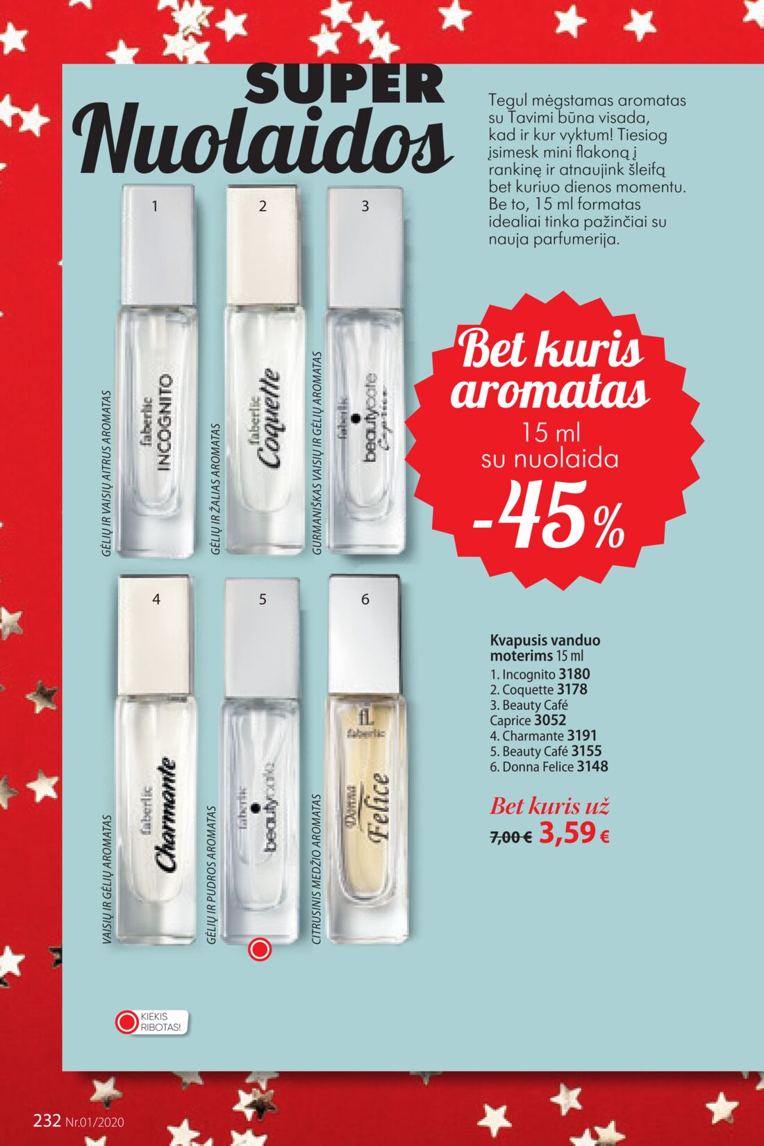 Faberlic leidinys akcijos nuo 
  2019-12-30 iki 
  2020-01-19 | Leidinukas.lt puslapis 232