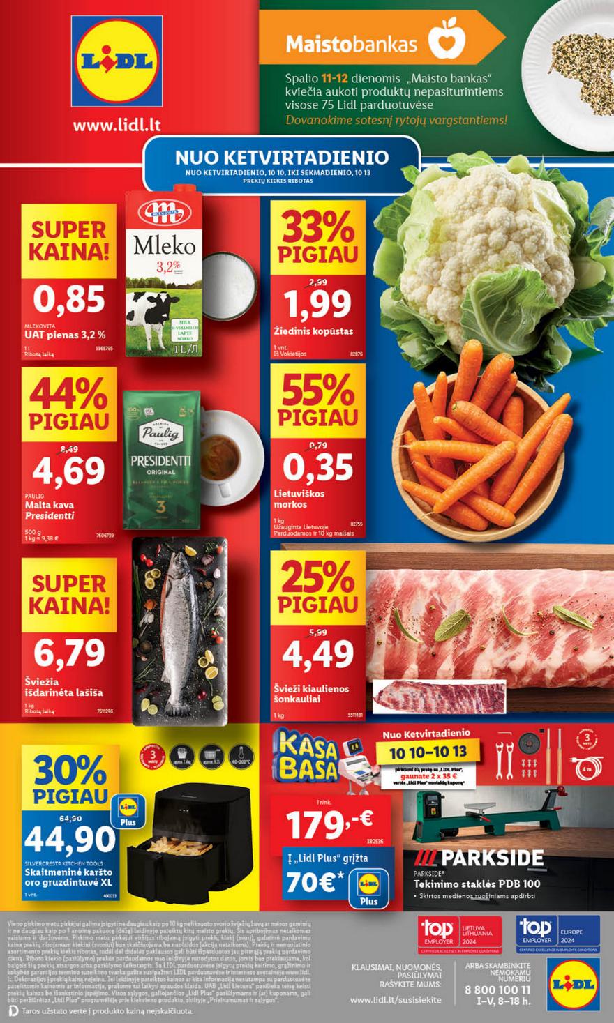 Lidl savaitinis leidinys akcijos nuo
2024-10-07 iki
2024-10-13 | Leidinukas.lt puslapis 40