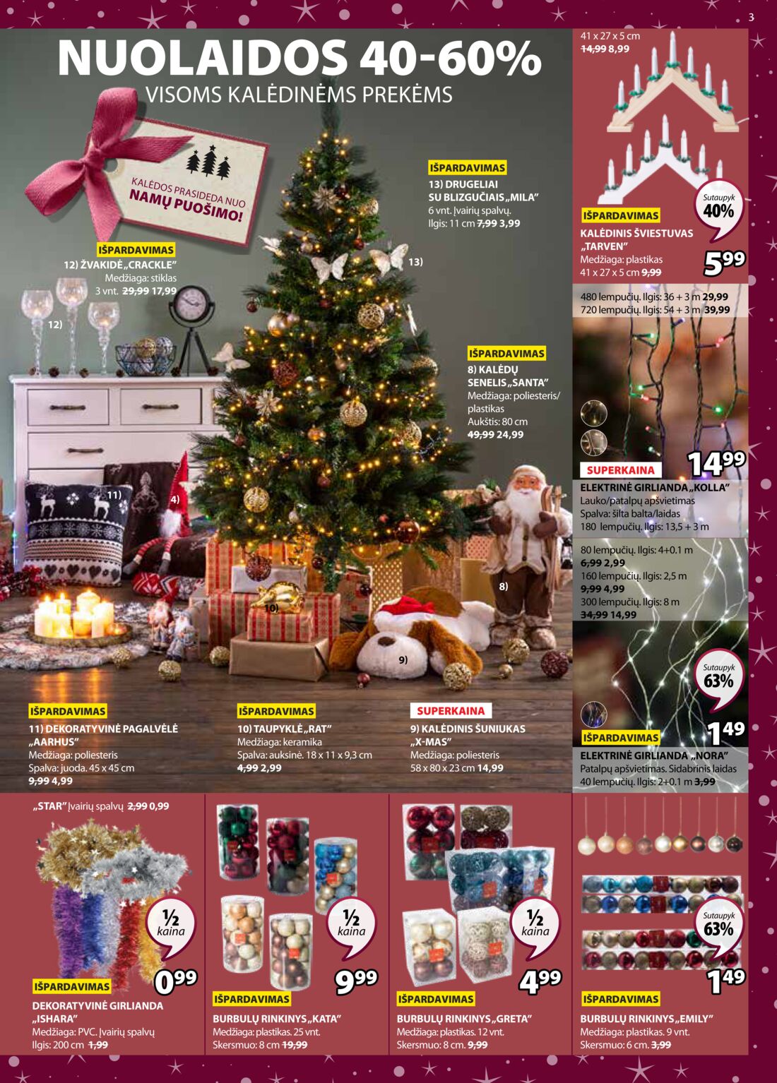 Jysk leidinys akcijos nuo 
  2019-12-10 iki 
  2019-12-26 | Leidinukas.lt puslapis 3