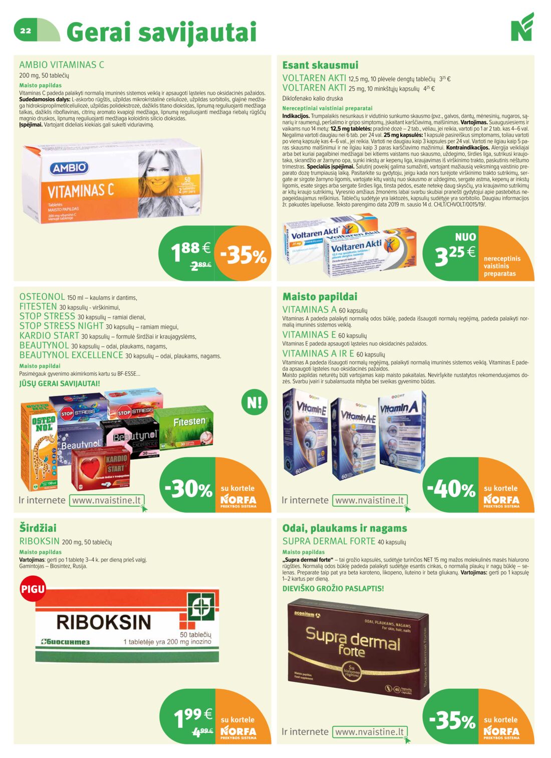 Norfos vaistinė leidinys akcijos nuo 
  2019-07-01 iki 
  2019-07-31 | Leidinukas.lt puslapis 22