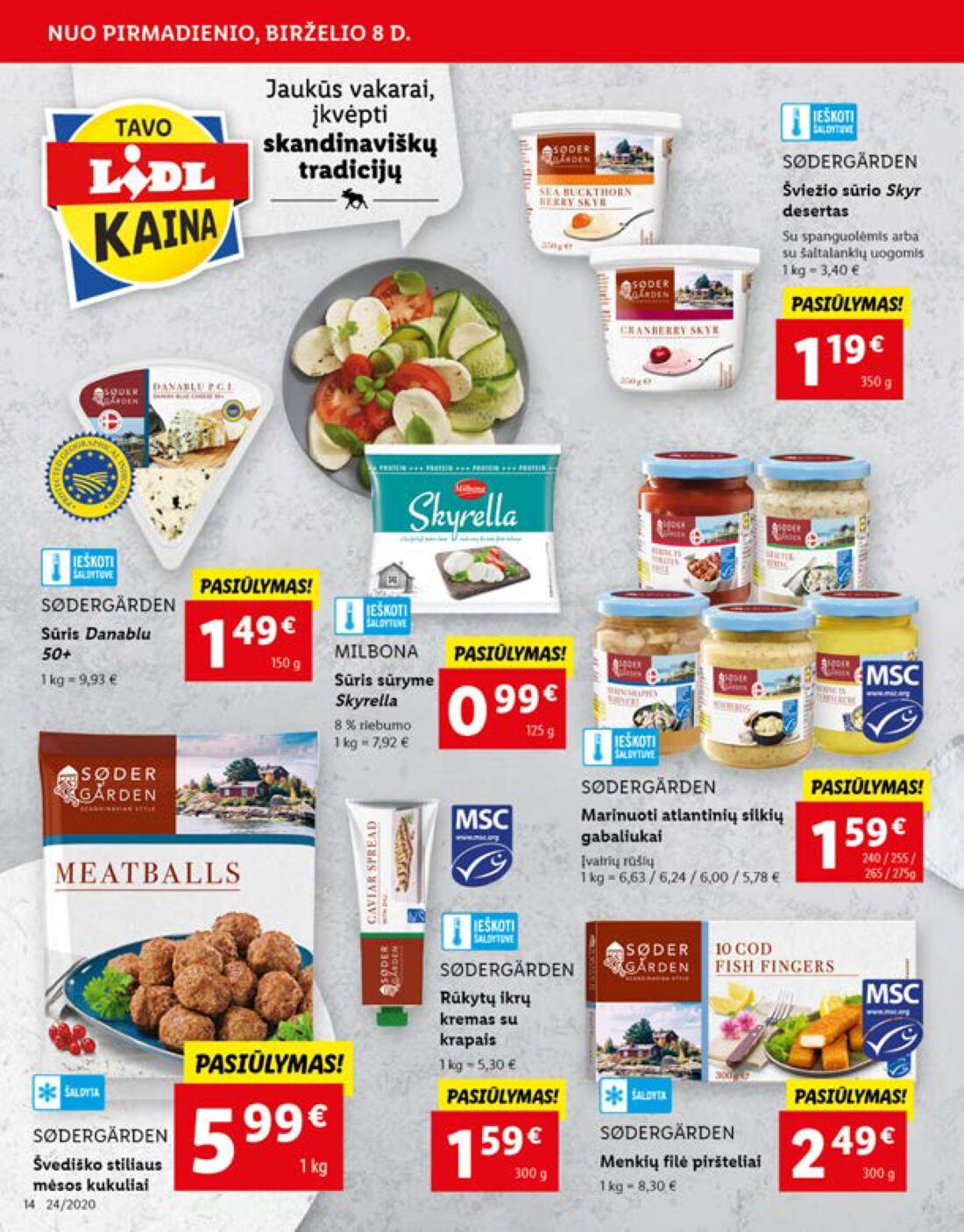Lidl savaitinis leidinys akcijos nuo 
  2020-06-08 iki 
  2020-06-14 | Leidinukas.lt puslapis 14