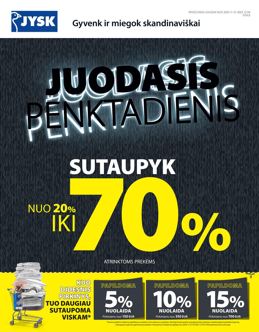 Jysk leidinys akcijos nuo 
  2023-11-21 iki 
  2023-12-04 | Leidinukas.lt puslapis 2