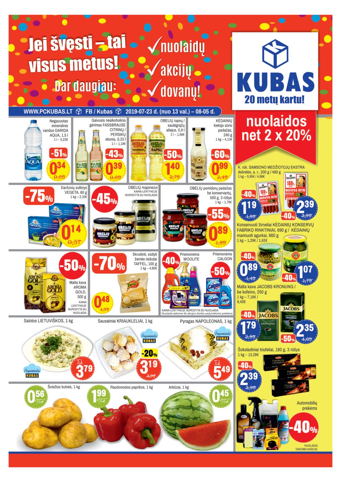 Kubas leidinys akcijos nuo 
  2019-07-23 iki 
  2019-08-05 | Leidinukas.lt puslapis 1