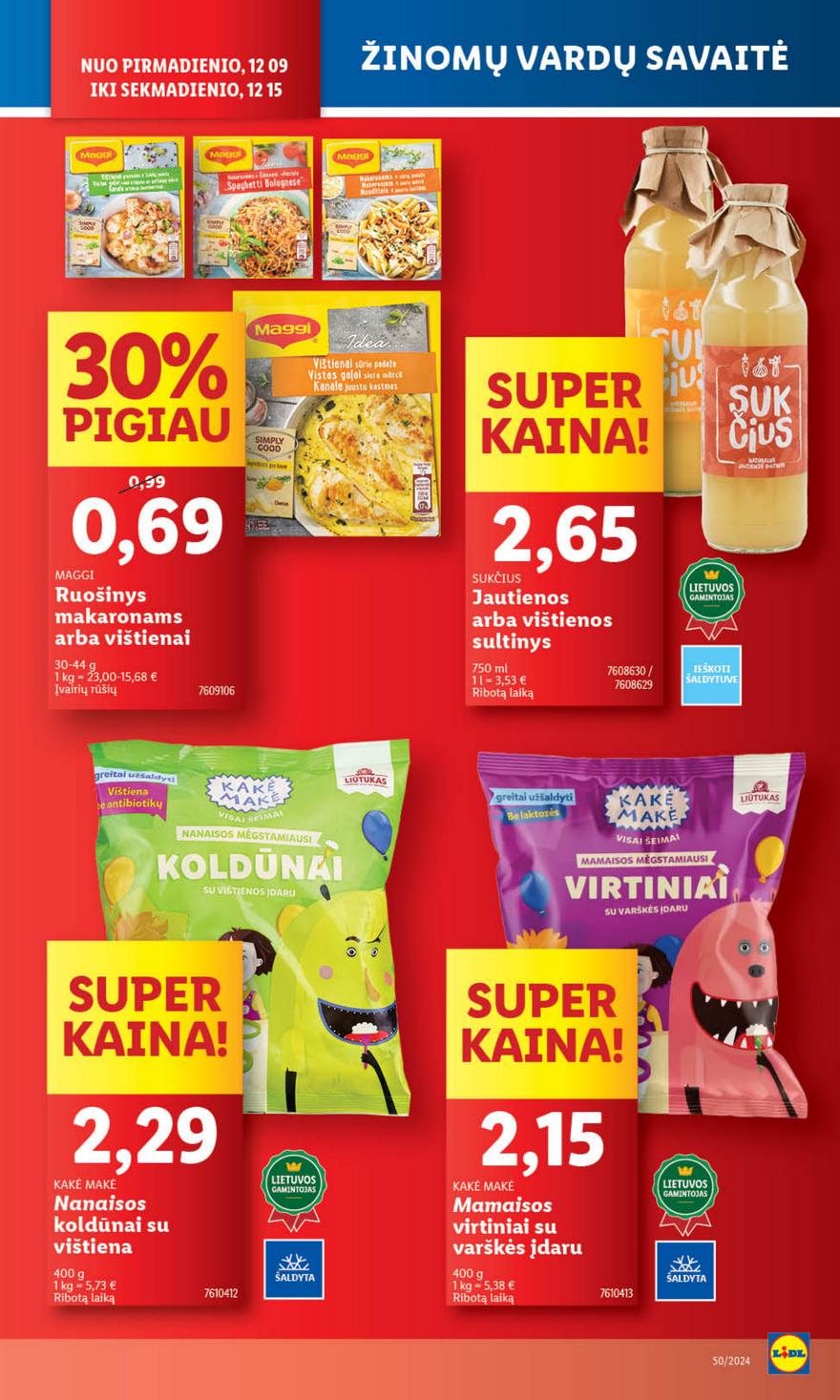 Lidl leidinys naujas akcijos nuo 
  2024-12-09 iki 
  2024-12-15 | Leidinukas.lt puslapis 24