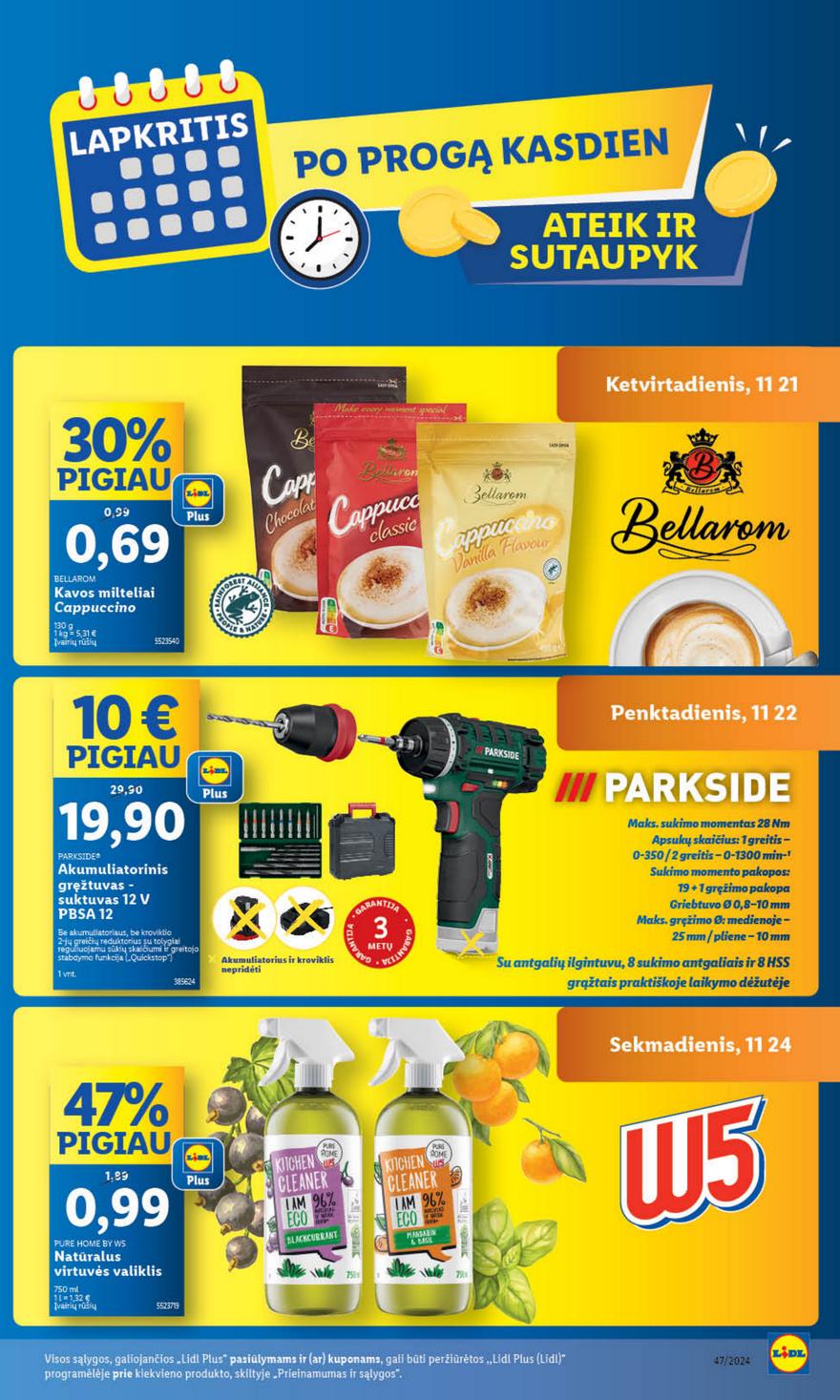 Lidl leidinys akcijos nuo 
  2024-11-18 iki 
  2024-11-24 | Leidinukas.lt puslapis 7