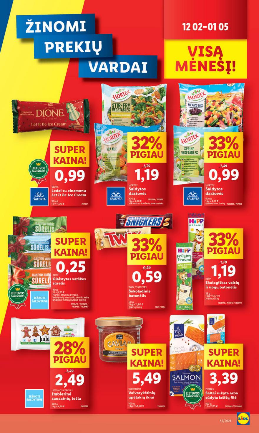 Lidl leidinys akcijos nuo 
  2024-12-26 iki 
  2024-12-31 | Leidinukas.lt puslapis 24