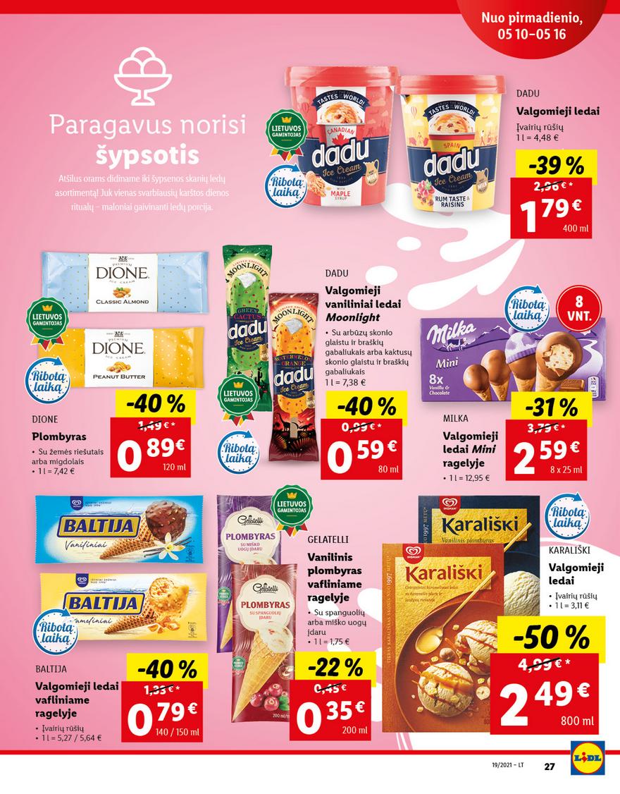 Lidl maisto prekių pasiūlymai akcijos nuo 
  2021-05-10 iki 
  2021-05-16 | Leidinukas.lt puslapis 27