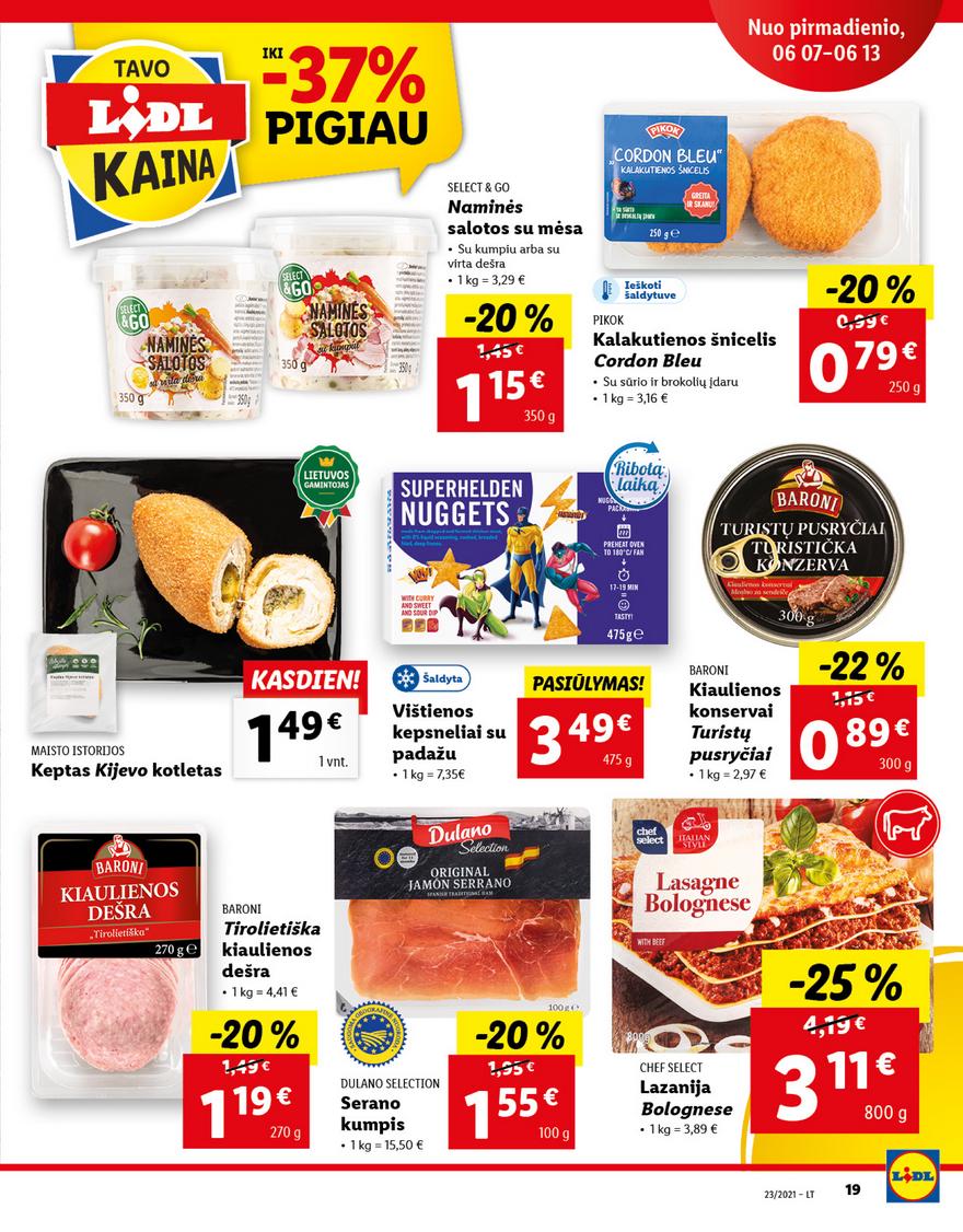 Lidl maisto prekių pasiūlymai akcijos nuo 
  2021-06-07 iki 
  2021-06-13 | Leidinukas.lt puslapis 19