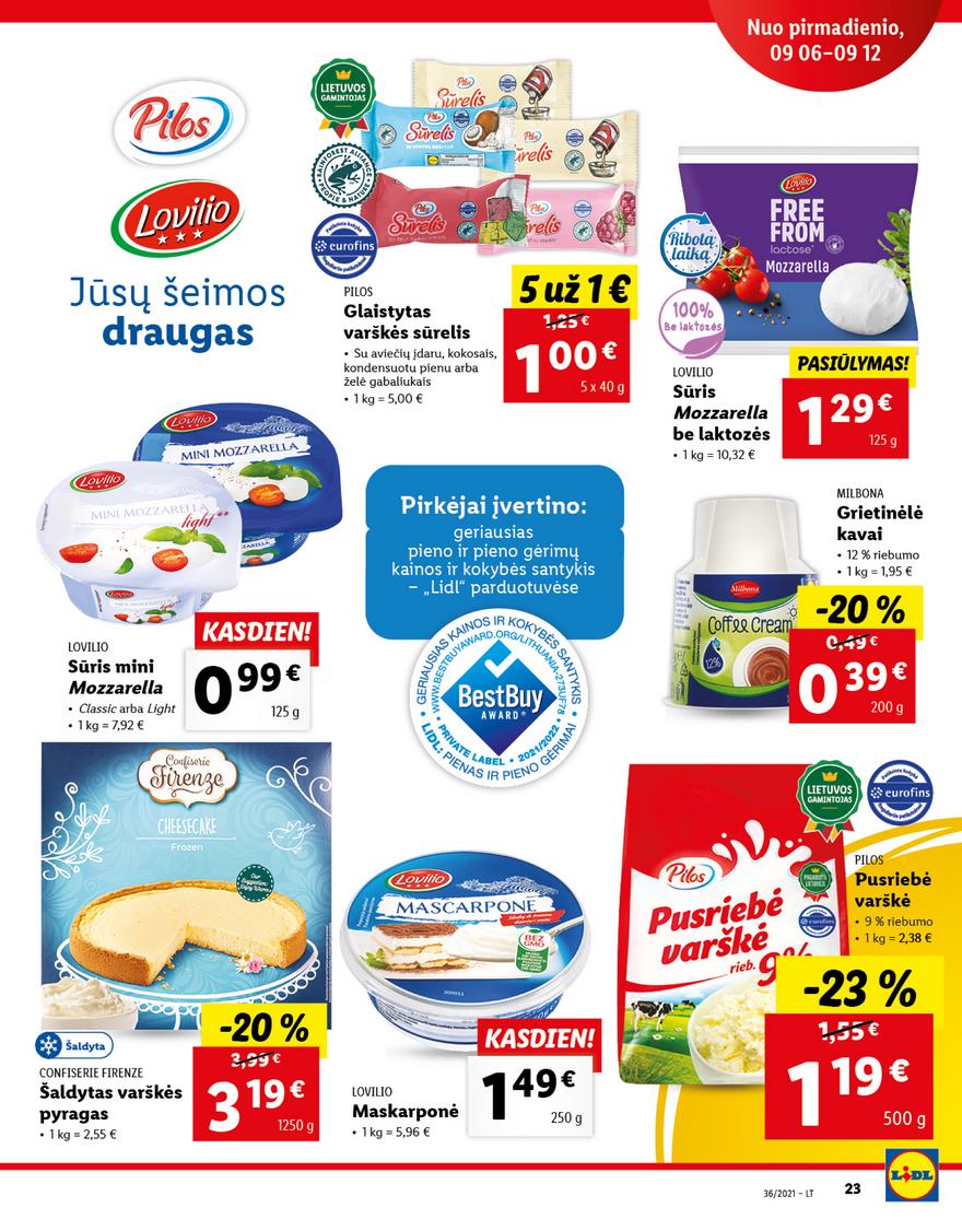 Lidl maisto prekių pasiūlymai akcijos nuo 
  2021-09-06 iki 
  2021-09-12 | Leidinukas.lt puslapis 23