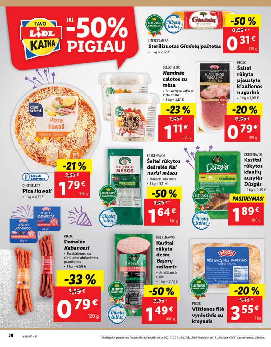 Lidl maisto prekių pasiūlymai akcijos nuo 
  2021-12-27 iki 
  2022-01-02 | Leidinukas.lt puslapis 38