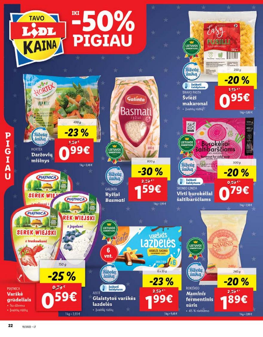 Lidl maisto prekių pasiūlymai akcijos nuo 
  2022-05-09 iki 
  2022-05-15 | Leidinukas.lt puslapis 22