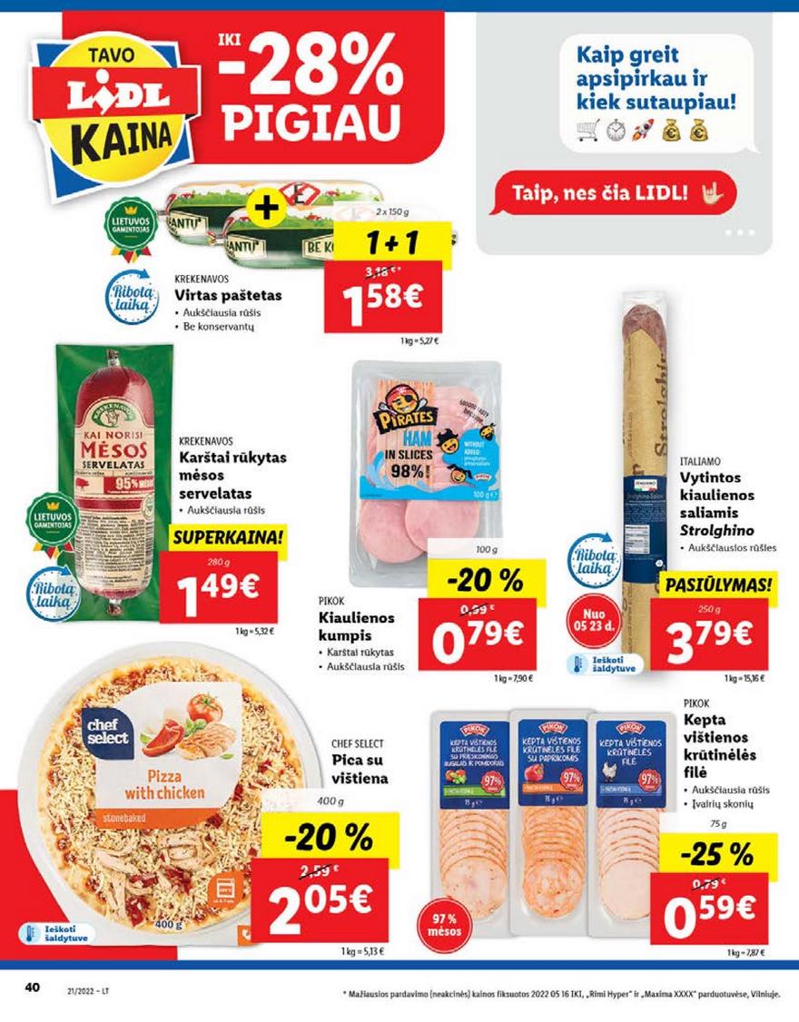 Lidl maisto prekių pasiūlymai akcijos nuo 
  2022-05-23 iki 
  2022-05-29 | Leidinukas.lt puslapis 40