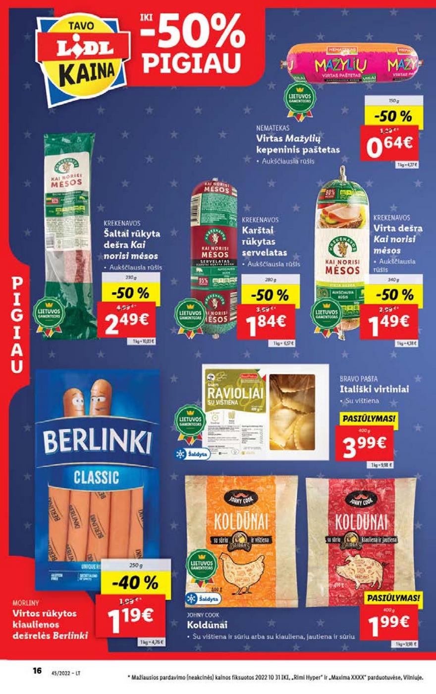 Lidl maisto prekių pasiūlymai akcijos nuo 
  2022-11-07 iki 
  2022-11-13 | Leidinukas.lt puslapis 16