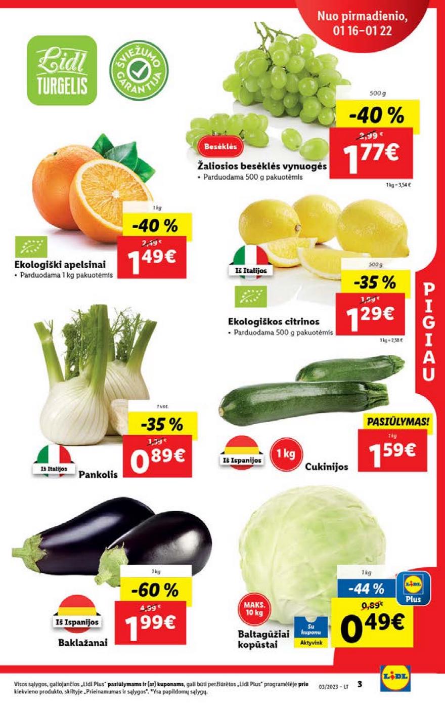 Lidl maisto prekių pasiūlymai akcijos nuo 
  2023-01-16 iki 
  2023-01-22 | Leidinukas.lt puslapis 3