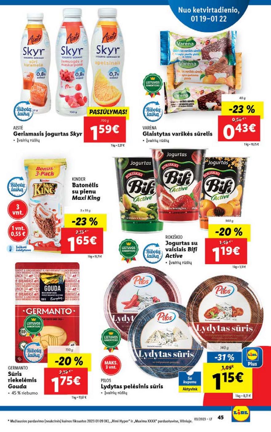 Lidl maisto prekių pasiūlymai akcijos nuo 
  2023-01-16 iki 
  2023-01-22 | Leidinukas.lt puslapis 45