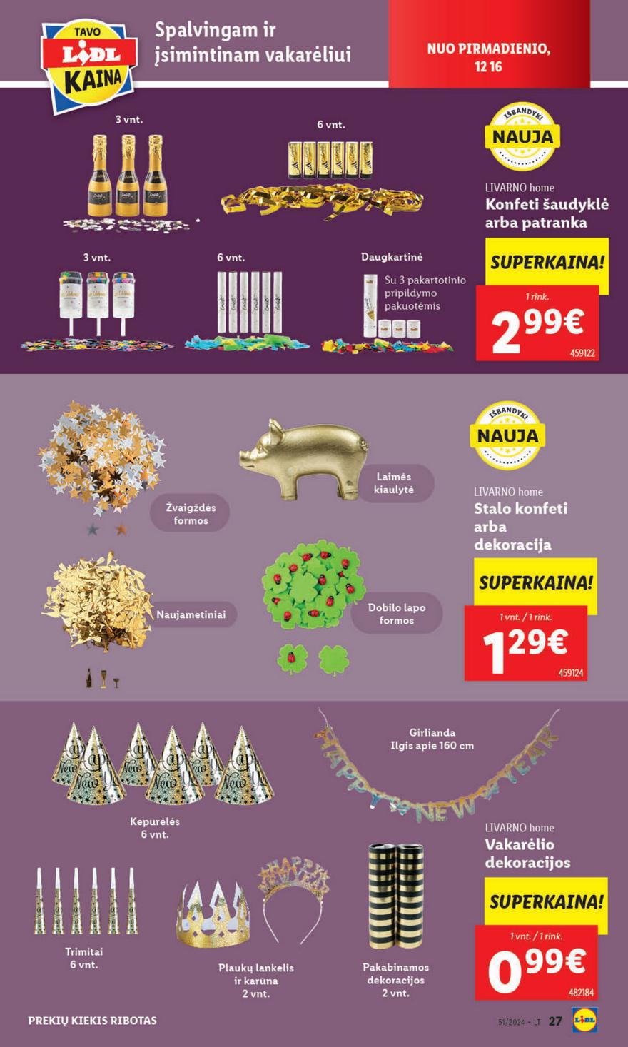 Lidl ne maisto leidinys akcijos nuo 
  2024-12-16 iki 
  2024-12-24 | Leidinukas.lt puslapis 27