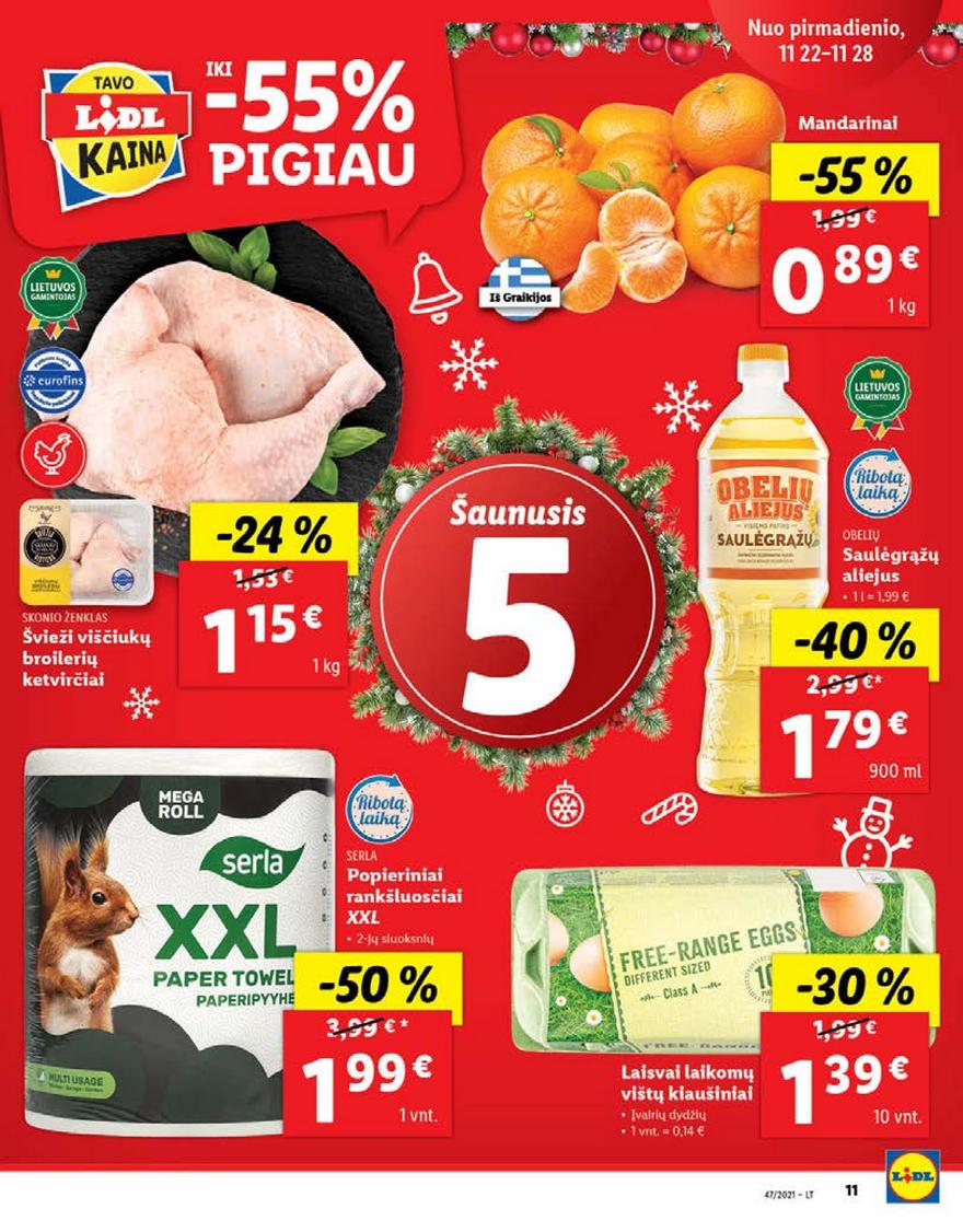 Lidl pasiūlymai akcijos nuo 
  2021-11-22 iki 
  2021-11-28 | Leidinukas.lt puslapis 11