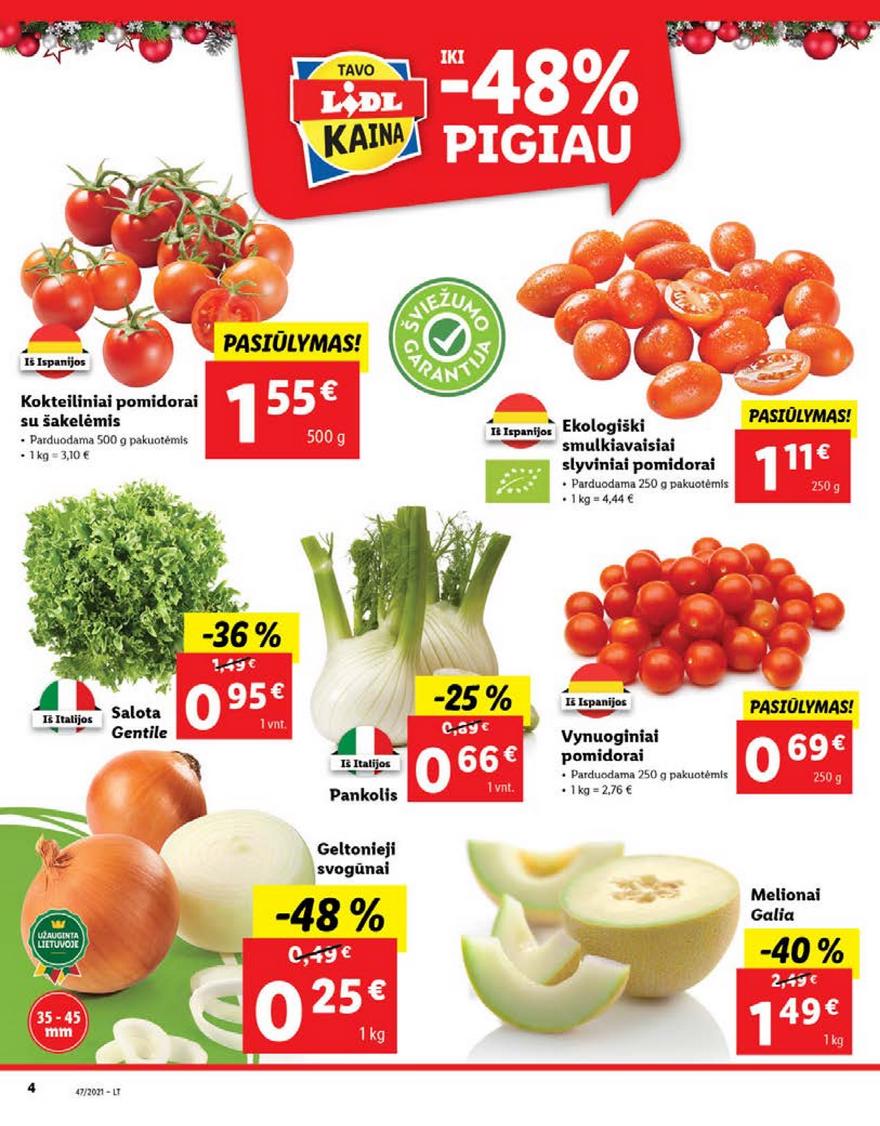 Lidl pasiūlymai akcijos nuo 
  2021-11-22 iki 
  2021-11-28 | Leidinukas.lt puslapis 4