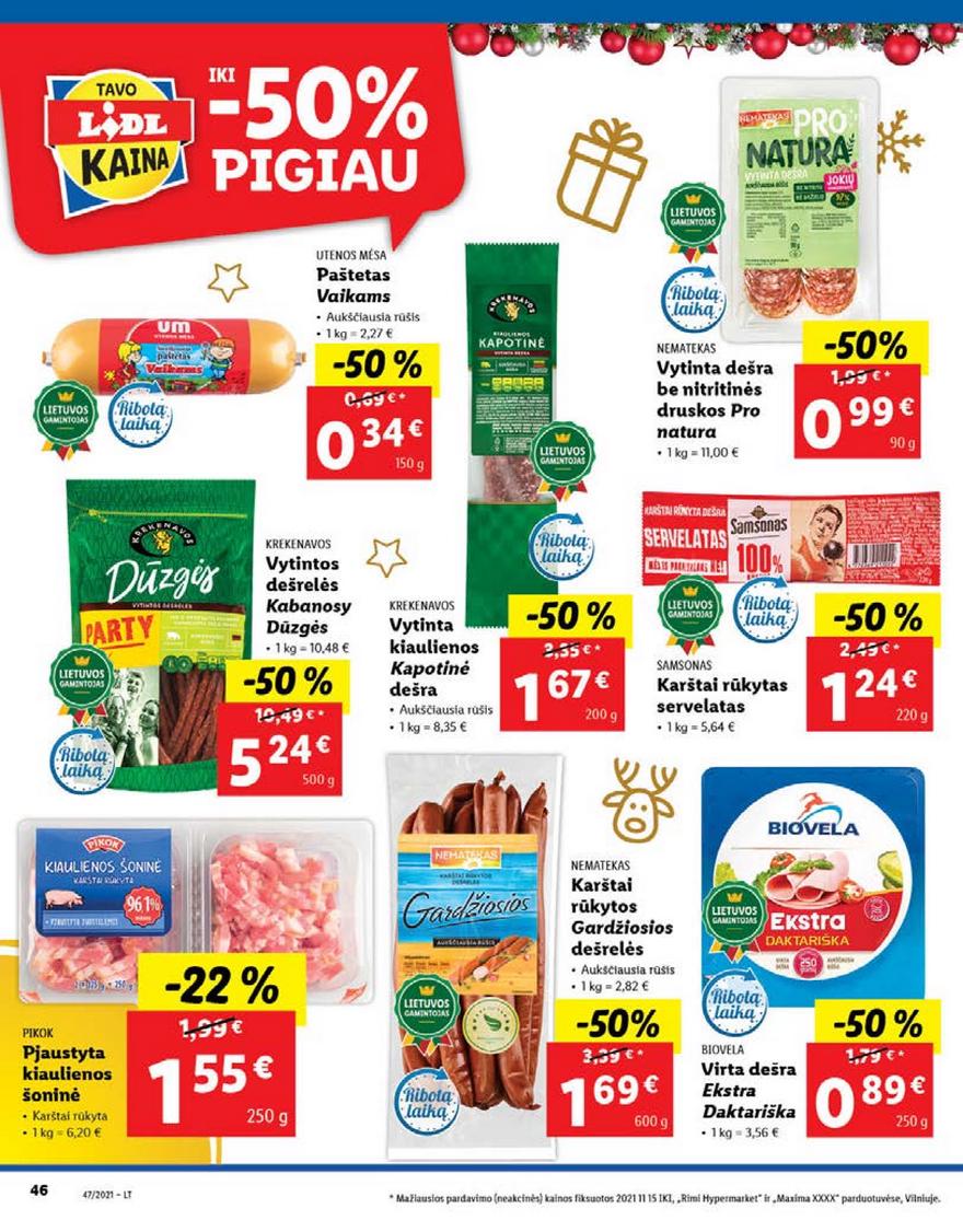 Lidl pasiūlymai akcijos nuo 
  2021-11-22 iki 
  2021-11-28 | Leidinukas.lt puslapis 46