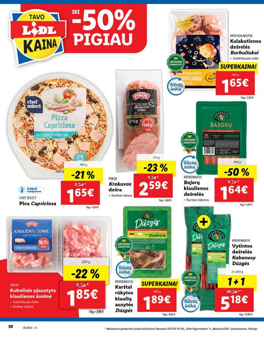 Lidl pasiūlymai akcijos nuo 
  2022-07-11 iki 
  2022-07-17 | Leidinukas.lt puslapis 38