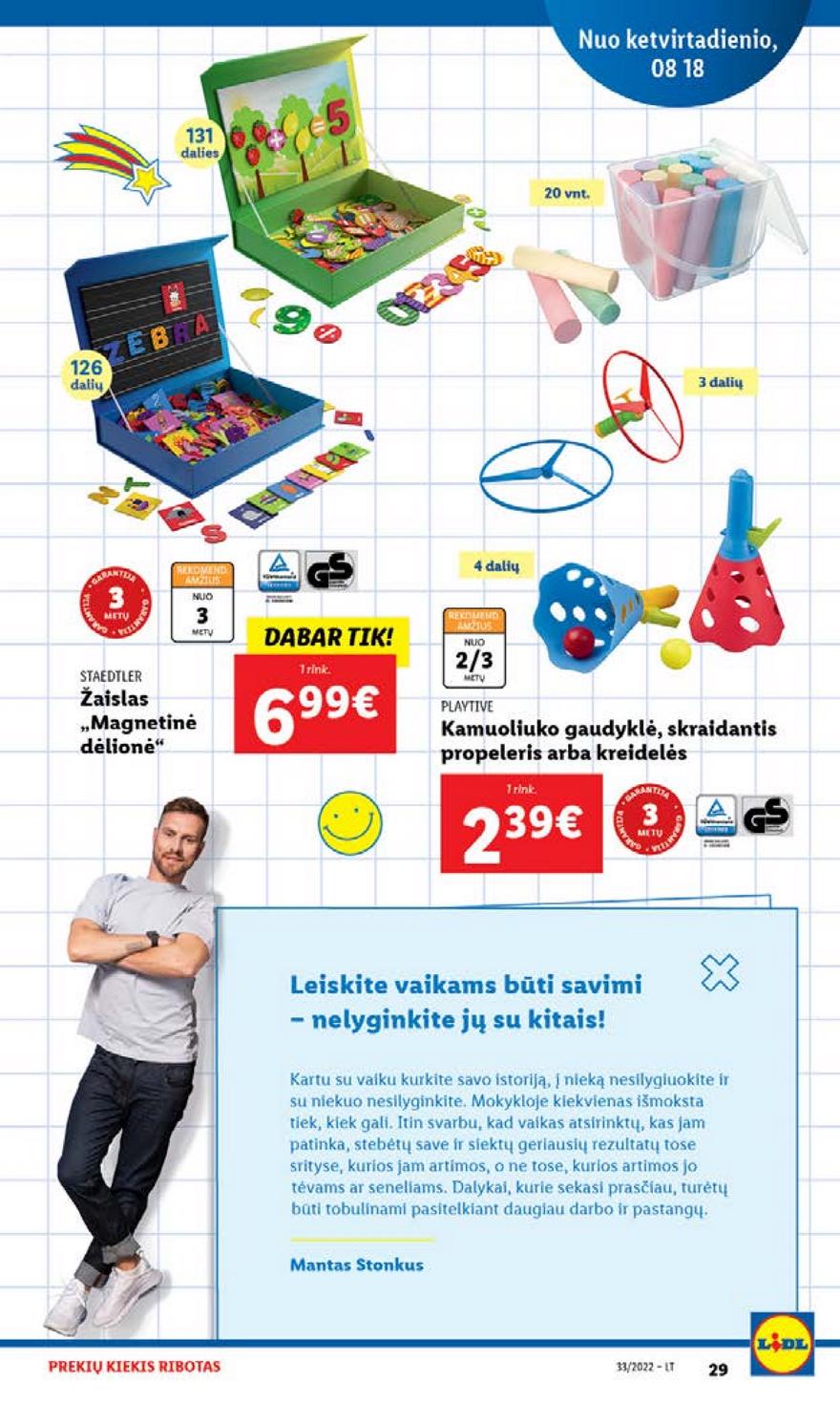 Lidl pasiūlymai akcijos nuo 
  2022-08-15 iki 
  2022-08-21 | Leidinukas.lt puslapis 29