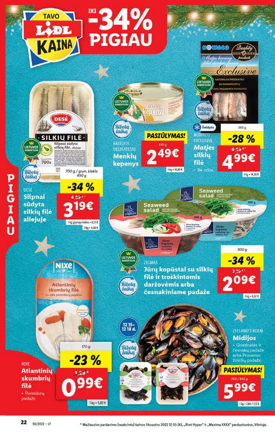 Lidl pasiūlymai akcijos nuo 
  2022-12-12 iki 
  2022-12-18 | Leidinukas.lt puslapis 22