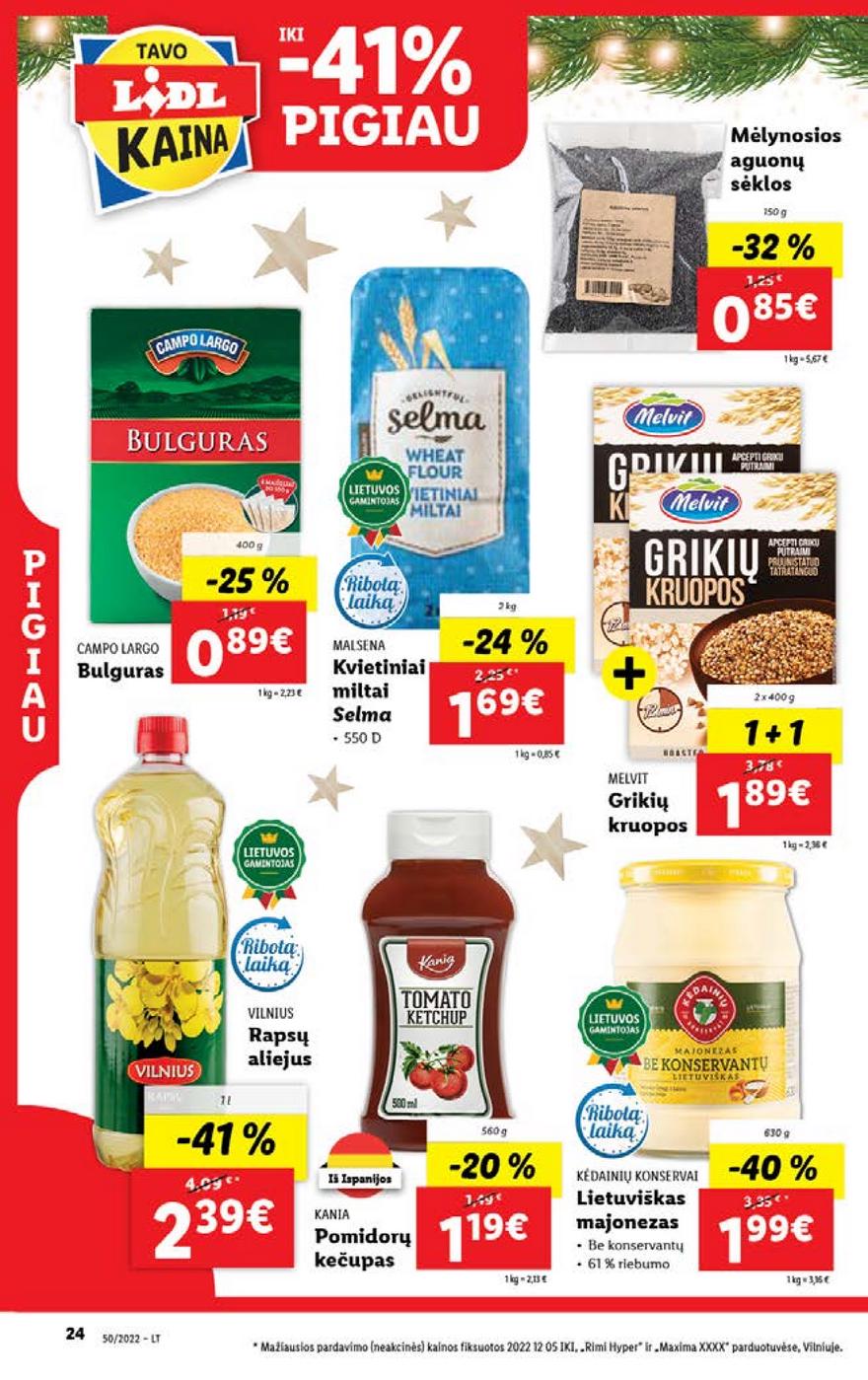 Lidl pasiūlymai akcijos nuo 
  2022-12-12 iki 
  2022-12-18 | Leidinukas.lt puslapis 24