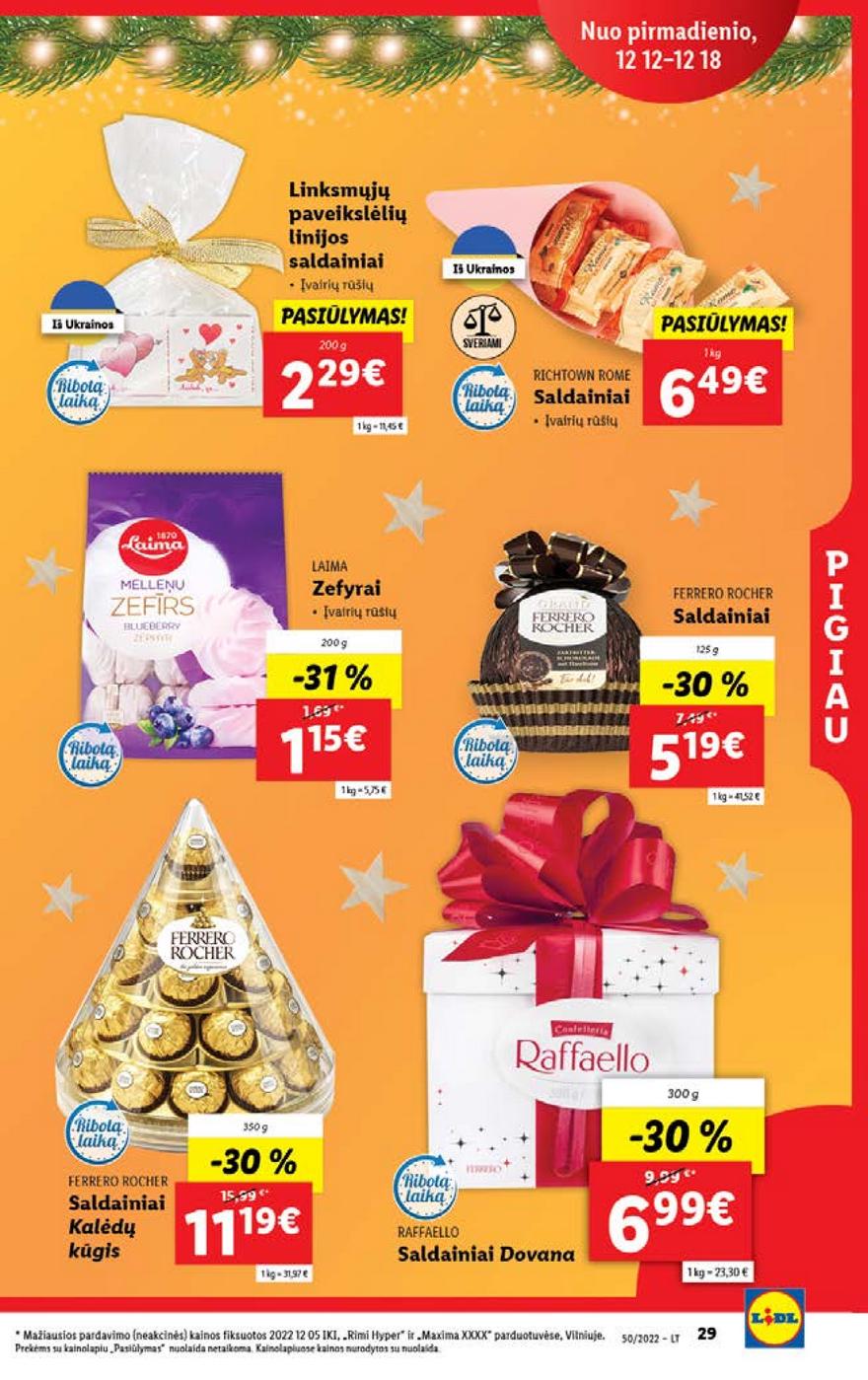 Lidl pasiūlymai akcijos nuo 
  2022-12-12 iki 
  2022-12-18 | Leidinukas.lt puslapis 29