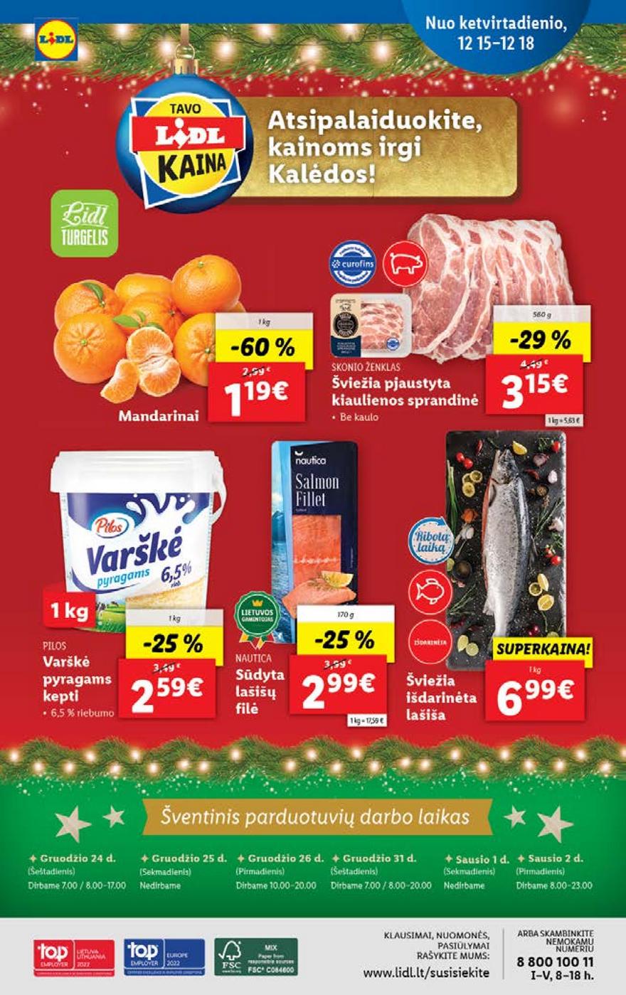 Lidl pasiūlymai akcijos nuo 
  2022-12-12 iki 
  2022-12-18 | Leidinukas.lt puslapis 40