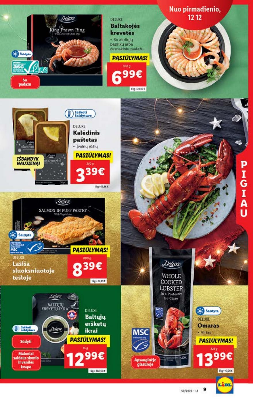 Lidl pasiūlymai akcijos nuo 
  2022-12-12 iki 
  2022-12-18 | Leidinukas.lt puslapis 9