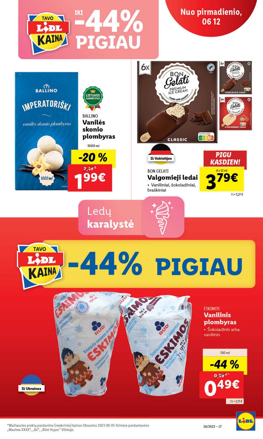 Lidl pasiūlymai akcijos nuo 
  2023-06-12 iki 
  2023-06-18 | Leidinukas.lt puslapis 40