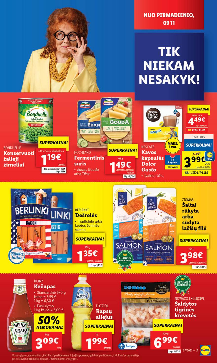 Lidl pasiūlymai akcijos nuo 
  2023-09-11 iki 
  2023-09-17 | Leidinukas.lt puslapis 13