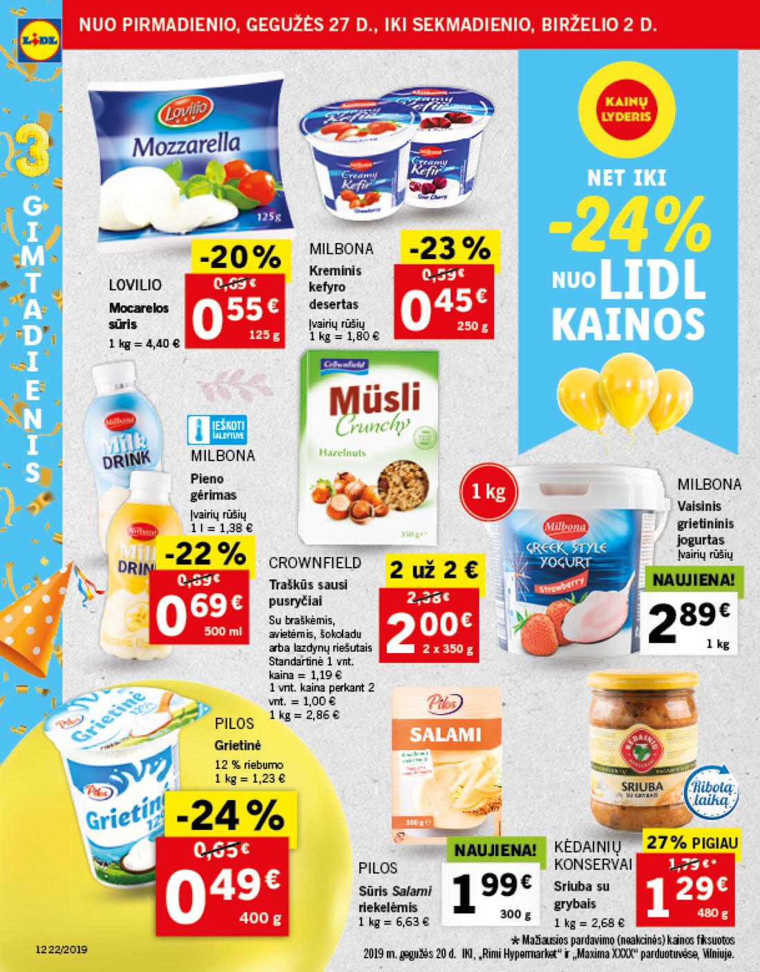 Lidl savaitinis leidinys akcijos nuo 
  2019-05-27 iki 
  2019-06-02 | Leidinukas.lt puslapis 13