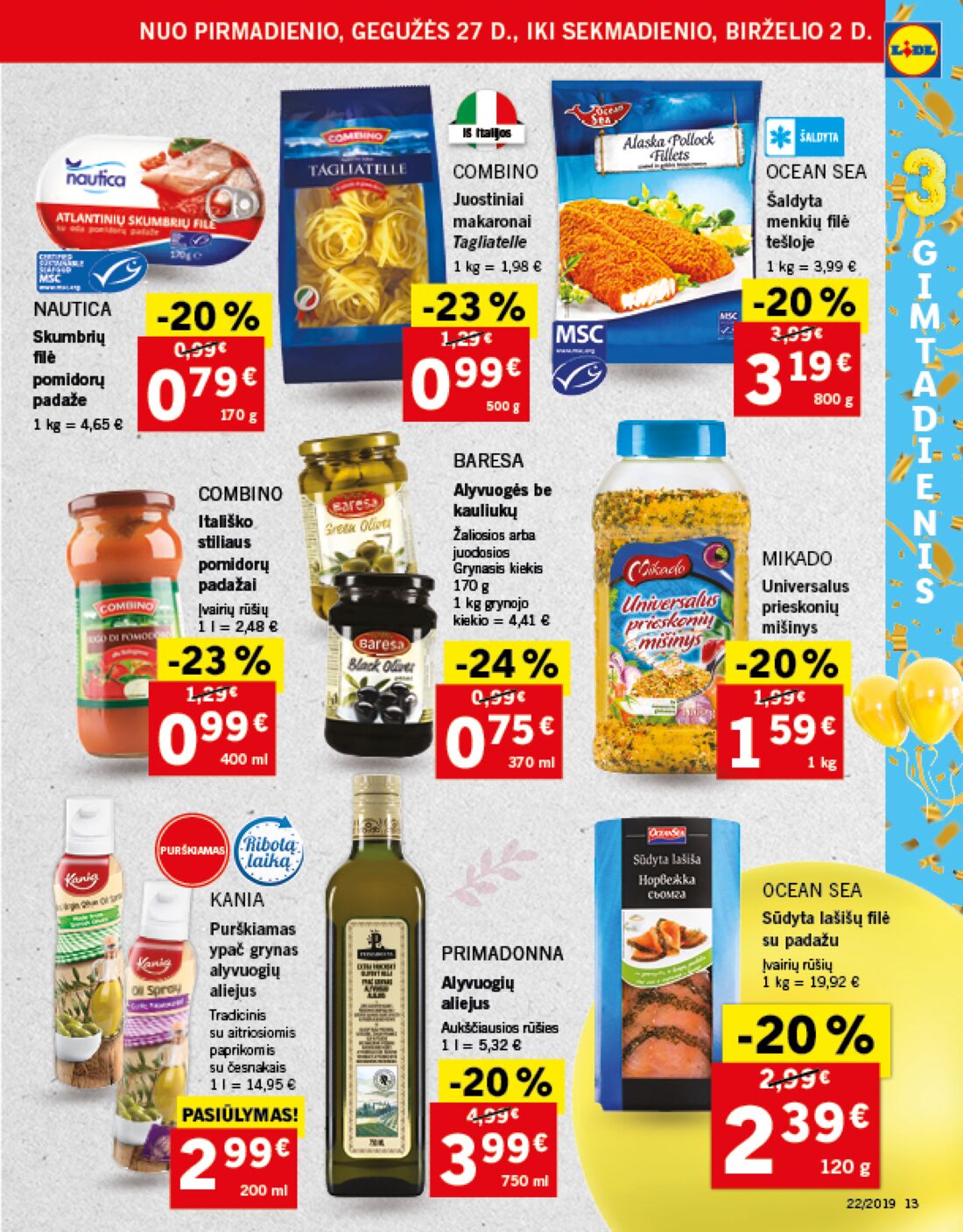 Lidl savaitinis leidinys akcijos nuo 
  2019-05-27 iki 
  2019-06-02 | Leidinukas.lt puslapis 14